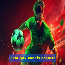 lista iptv canais esporte